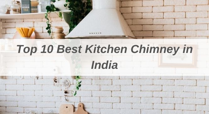 Best Kitchen Chimney in India